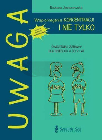 UWAGA. Wspomaganie koncentracji... i nie tylko