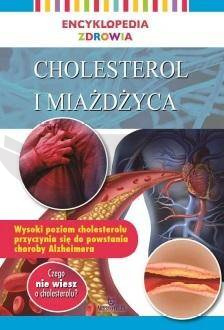 Encyklopedia zdrowia. Cholesterol i miażdżyca