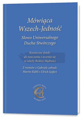 Mówiąca Wszech-Jedność Słowo Uniwersalnego Ducha..