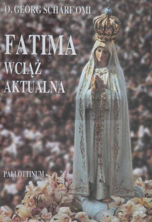 Fatima wciąż aktualna