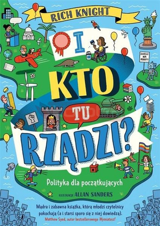 I kto tu rządzi? Polityka dla początkujących