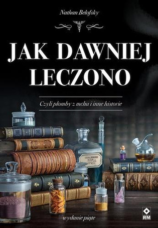 Jak dawniej leczono w.5