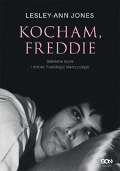 Kocham, Freddie. Sekretne życie i miłość...