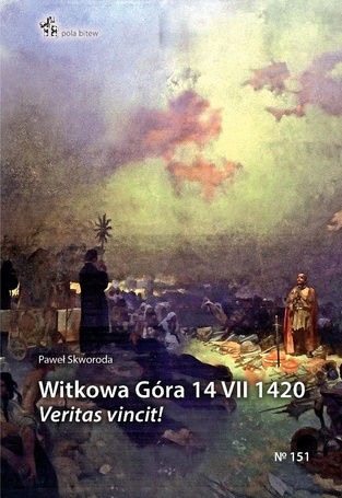 Witkowa Góra 14 VII 1420. Veritas vincit!