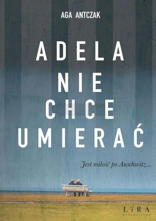 Adela nie chce umierać