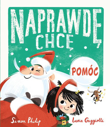 Naprawdę chcę! T.5 Naprawdę chcę pomóc