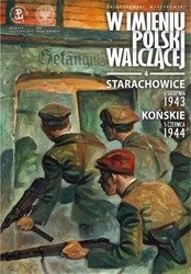 W imieniu Polski Walczącej T.4 Starachowice