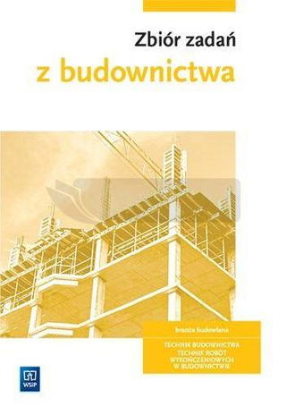 Zbiór zadań z budownictwa WSIP 2022