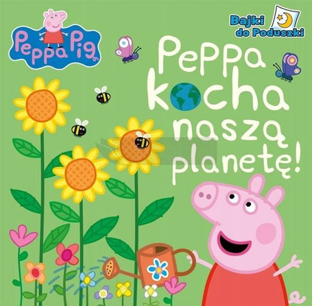 Świnka Peppa. Bajki do Poduszki. Peppa kocha...
