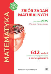 Matematyka LO Zbiór zadań maturalnych 2002-2025 ZR