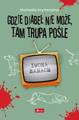 Gdzie diabeł nie może, tam trupa pośle