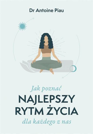 Jak poznać najlepszy rytm życia dla każdego z nas