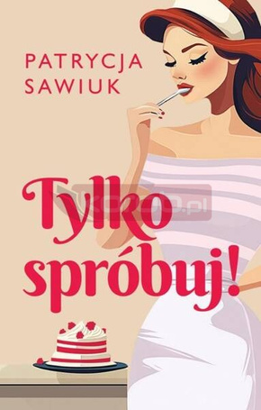 Tylko spróbuj!