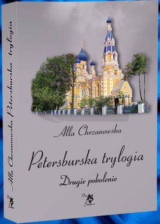 Petersburska trylogia T.2 Drugie pokolenie