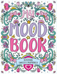 Dziennik emocji i inspiracji. My Mood Book
