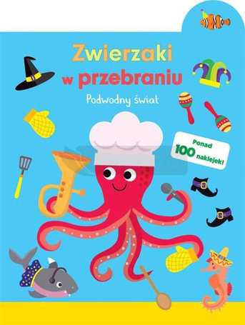 Zwierzaki w przebraniu. Podwodny świat
