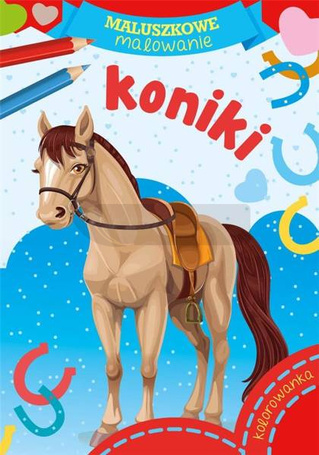 Maluszkowe malowanie. Koniki