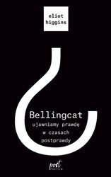Bellingcat: ujawniamy prawdę w czasach postprawdy