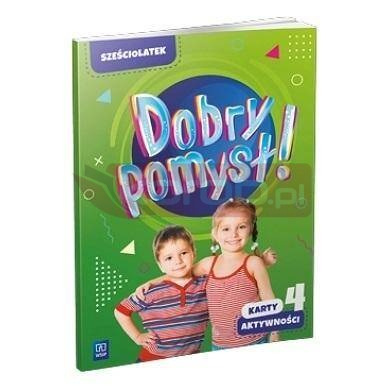 Dobry pomysł! Sześciolatek. Karty aktywności cz.4