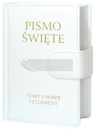 Pismo Święte. Stary i Nowy Testament