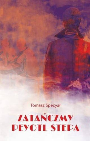 Zatańczmy peyotl-stepa