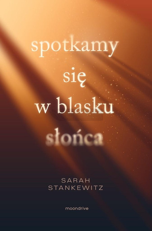 Spotkamy się w blasku słońca
