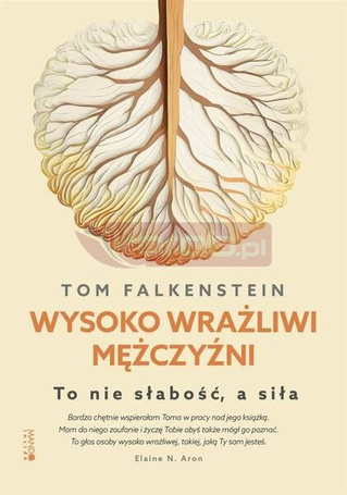 Wysoko wrażliwi mężczyźni. To nie słabość, a siła