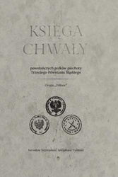 Księga chwały powstańczych pułków piechoty...