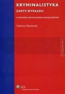 Kryminalistyka. Zarys wykładu wyd.6