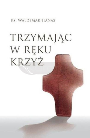 Trzymając w ręku krzyż w.2