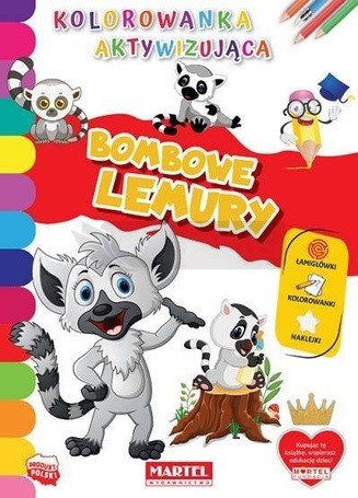 Kolorowanka aktywizująca.. Bombowe lemury