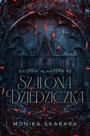 Dylogia Irlandzka T.2 Szalona dziedziczka