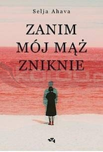 Zanim mój mąż zniknie
