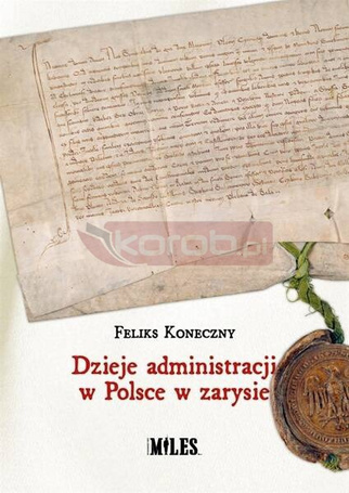 Dzieje administracji w Polsce w zarysie