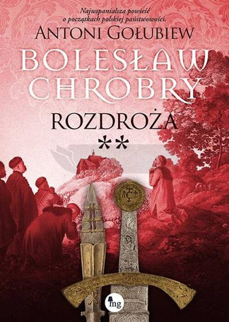 Bolesław Chrobry. Rozdroża 2