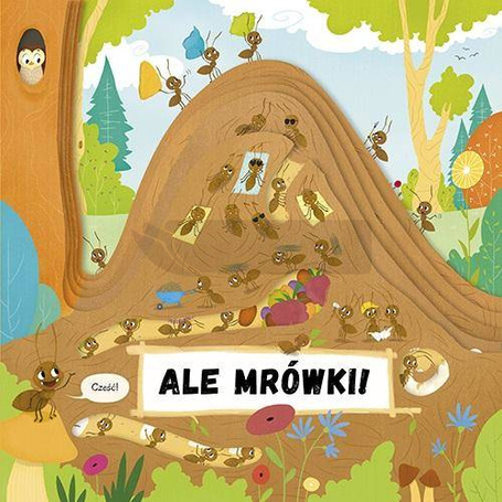 Ale mrówki!