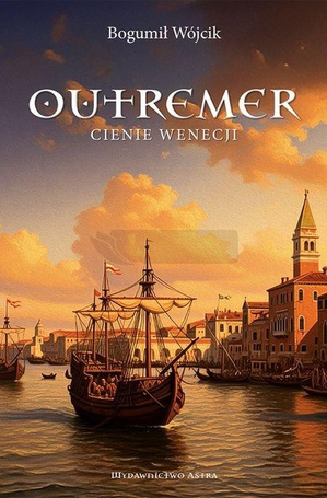 Outremer. Cienie Wenecji