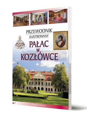 Przewodnik ilustrowany Pałac w Kozłówce