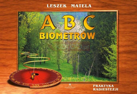 ABC biometrów. Praktyka radiestezji w.2024
