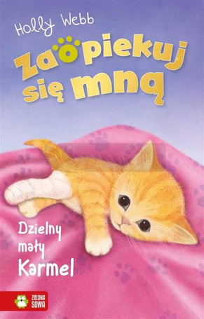 Zaopiekuj się mną. Dzielny mały Karmel