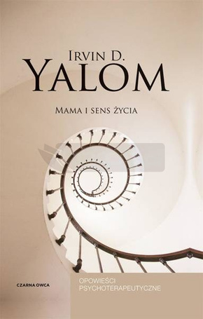 Mama i sens życia. Opowieści psychoterapeutyczne
