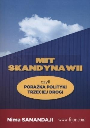 Mit Skandynawii, czyli porażka polit. trzeciej...