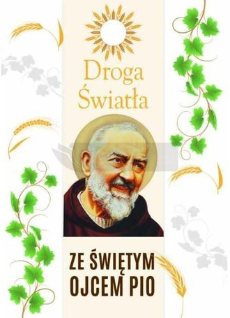 Droga Światła ze św. Ojcem Pio