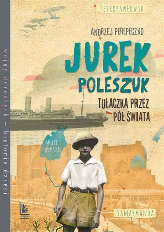 Jurek Poleszuk Tułaczka przez pół świata