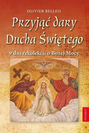 Przyjąć dary Ducha Świętego
