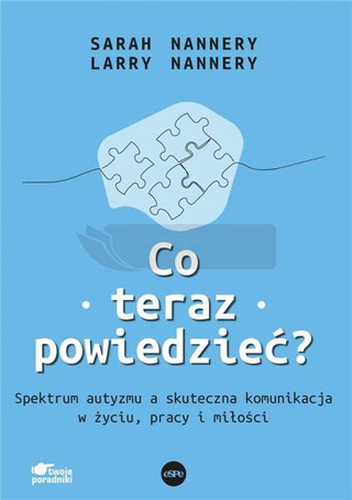 Co teraz powiedzieć? Spektrum autyzmu a...