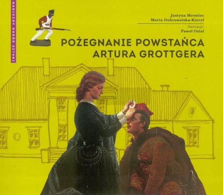 Pożegnanie powstańca Artura Grottgera