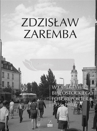 W obiektywie białostockiego fotoreportera