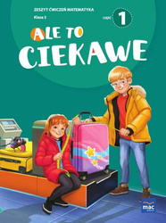 Ale to ciekawe SP 3 Matematyka ćw. cz.1 + zakładka
