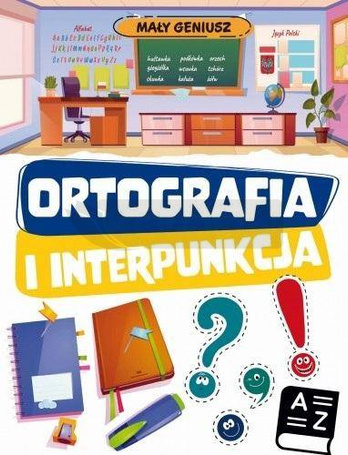 Mały geniusz. Ortografia i interpunkcja w.2